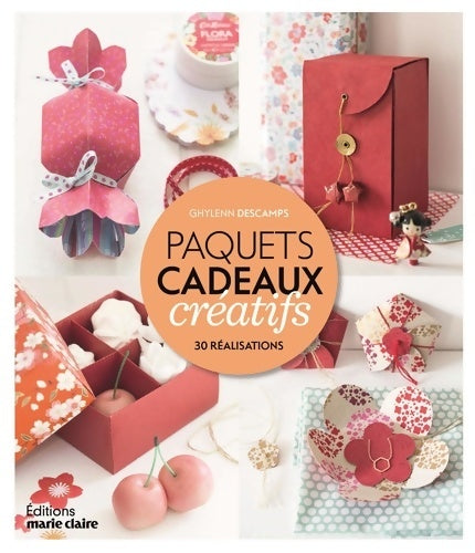 Livrenpoche : Paquets-cadeaux créatifs - Ghylenn Descamps - Livre