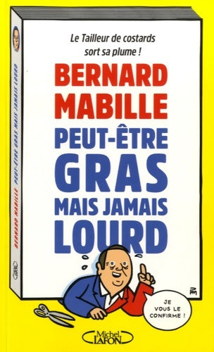 Livrenpoche : Peut-être gras mais jamais lourd - Bernard Mabille - Livre