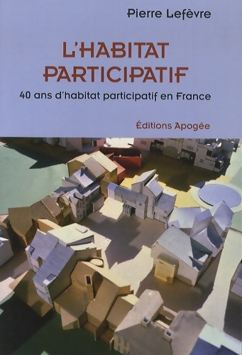 Livrenpoche : L'habitat participatif - Pierre Lefèvre - Livre