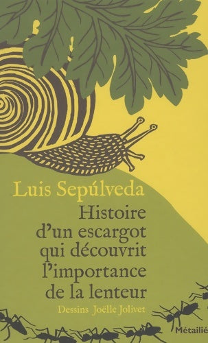 Livrenpoche : Histoire d'un escargot qui découvrit l'importance de la lenteur - Luis Sepùlveda - Livre