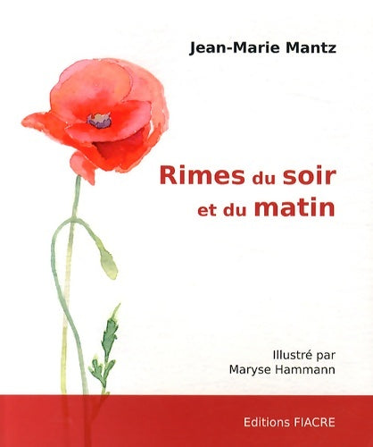 Livrenpoche : Rimes du soir et du matin - Jean-Marie Mantz - Livre