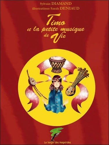 Livrenpoche : Timo et la petite musique de Vie - Sarah Deniaud - Livre