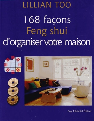 Livrenpoche : 168 façons feng shui d'organiser votre maison - Lillian Too - Livre