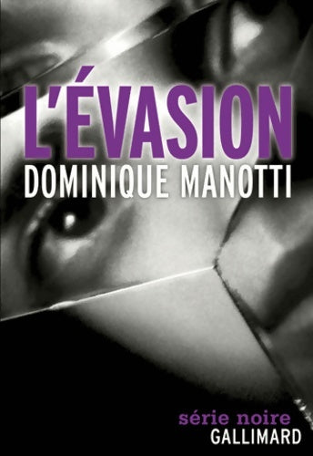 Livrenpoche : L?évasion - Dominique Manotti - Livre