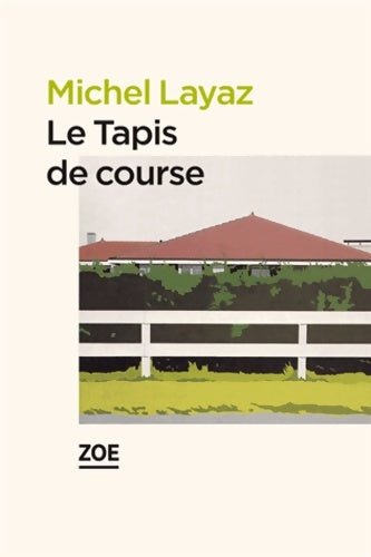 Livrenpoche : Le tapis de course - Michel Layaz - Livre