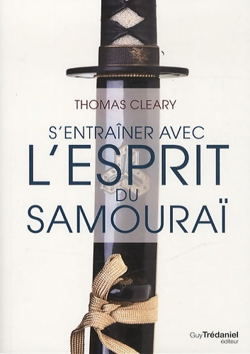 Livrenpoche : S'entraîner avec l'esprit du samourai - Thomas F. Cleary - Livre