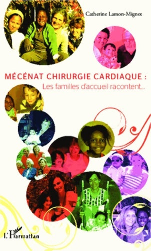 Livrenpoche : Mécénat chirurgie cardiaque : : Les familles d'accueil racontent... - Catherine Lamon - Mignot - Livre