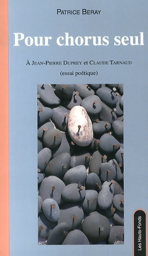 Livrenpoche : Pour chorus seul - Patrice Beray - Livre