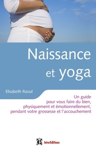 Livrenpoche : Naissance et yoga - Elisabeth Raoul - Livre