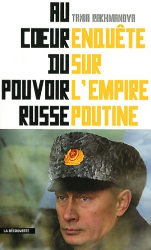 Livrenpoche : AU COEUR DU POUVOIR RUSSE - TANIA RAKHMANOVA - Livre
