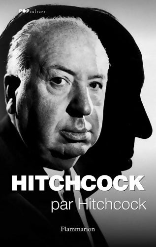 Livrenpoche : Hitchcock par Hitchcock - Alfred Hitchcock - Livre