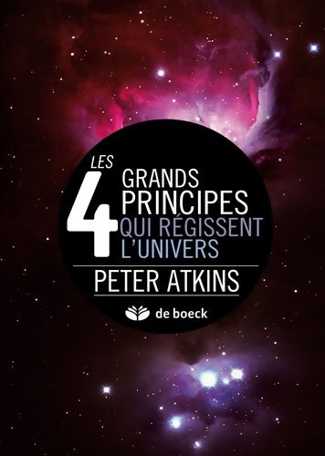 Livrenpoche : Les 4 grands principes qui régissent l'univers - Peter William Atkins - Livre