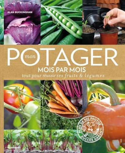 Livrenpoche : Mon potager mois par mois - Alan Buckingham - Livre