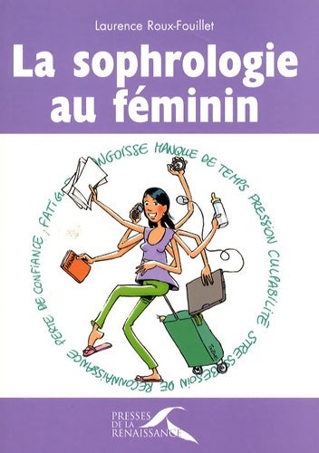 Livrenpoche : La sophrologie au féminin - Laurence Roux-Fouillet - Livre