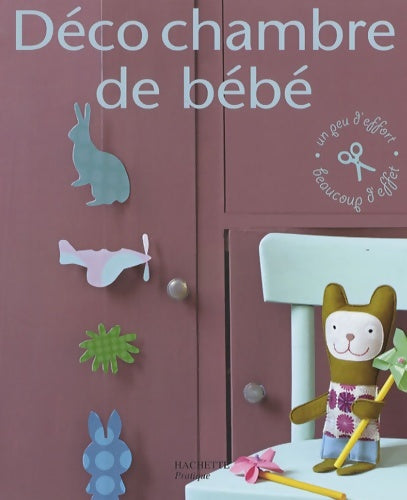 Livrenpoche : Déco Chambre de bébé - Marie Vendittelli - Livre