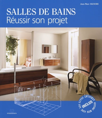 Livrenpoche : Salles de bains : Réussir son projet - Jean-Marc Signori - Livre