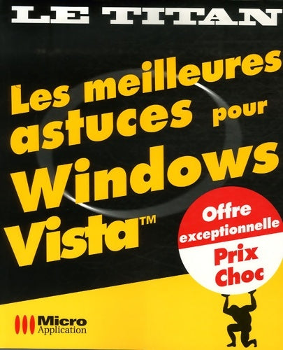 Livrenpoche : Les meilleures astuces pour Windows Vista - Xavier Creuset - Livre