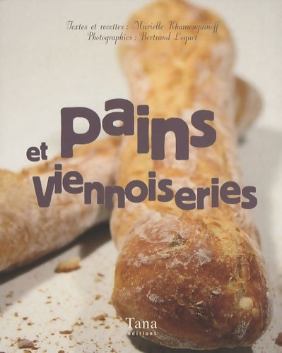 Livrenpoche : PAINS ET VIENNOISERIES - Murielle Khamouguinoff - Livre