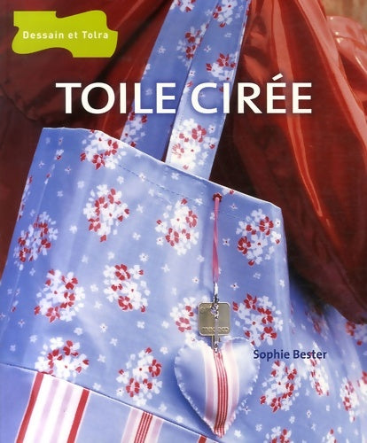 Livrenpoche : Toile cirée - Sophie Bester - Livre