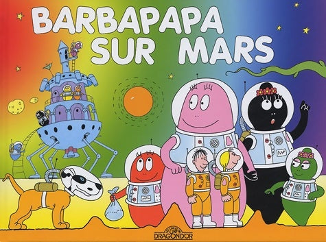 Livrenpoche : BARBAPAPA SUR MARS - Annette Tison - Livre