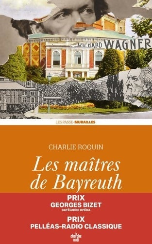 Livrenpoche : Les Maîtres de Bayreuth - Charlie Roquin - Livre