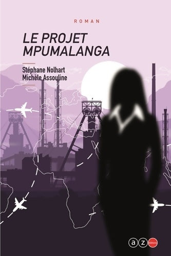 Livrenpoche : Le projet mpumalanga - Michèle Assouline - Livre