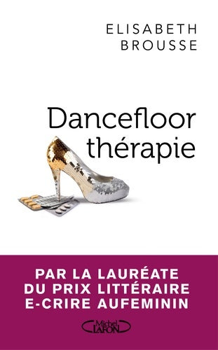 Livrenpoche : Dancefloor thérapie - Elisabeth Brousse - Livre