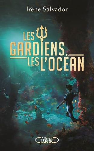 Livrenpoche : Les gardiens de l'océan - Irène Salvador - Livre