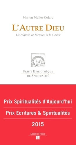 Livrenpoche : L'autre Dieu : La plainte la menace et la grâce - Marion Muller Colard - Livre