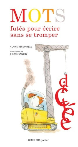 Livrenpoche : Mots futés pour écrire sans se tromper - Claire Derouineau - Livre