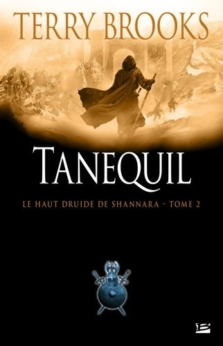 Livrenpoche : Le Haut Druide de Shannara Tome II : Tanequil : Le Haut Druide de Shannara - Terry Brooks - Livre
