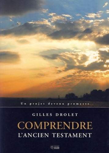 Livrenpoche : COMPRENDRE L'ANCIEN TESTAMENT - G. DROLET - Livre