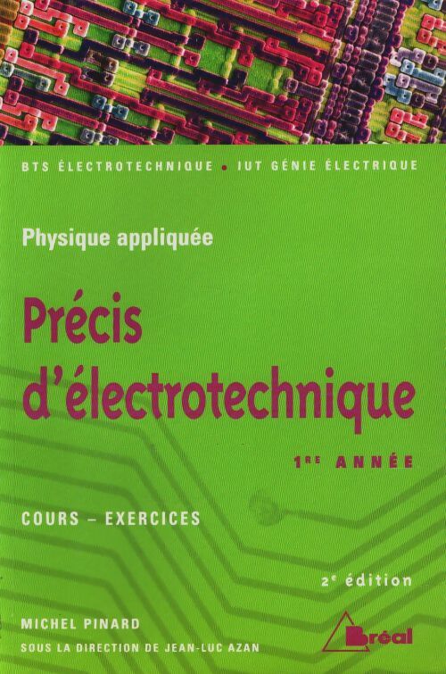 Livrenpoche : Précis d'électrotechnique 1ère année - cours-exercices - BTS électrotechnique - iut génie électrique - Azan - Livre