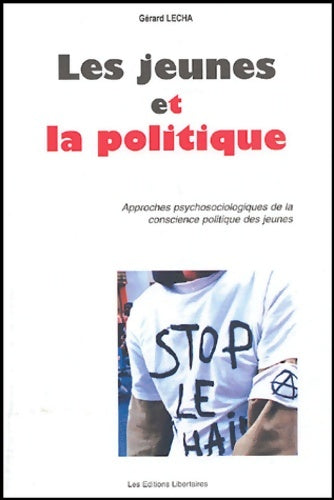Livrenpoche : Les jeunes et la politique : Approches psychosociologiques de la conscience politique des jeunes - Gérard Lecha - Livre