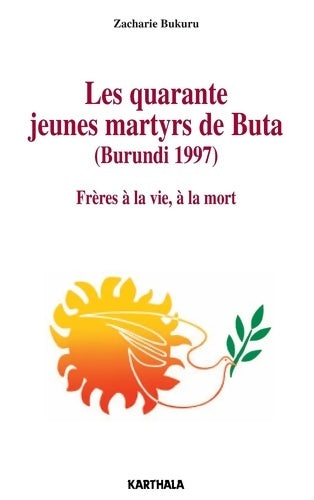 Livrenpoche : Les quarante jeunes martyrs de Buta - Zacharie Bukuru - Livre