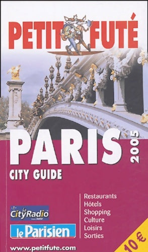 Livrenpoche : Paris 2005 - Guide Petit Futé - Livre