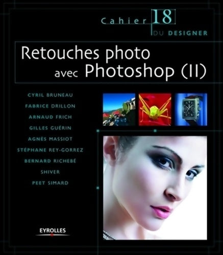 Livrenpoche : Retouches photo avec Photoshop  : Cahier du designer - 18 - Cyril Bruneau - Livre