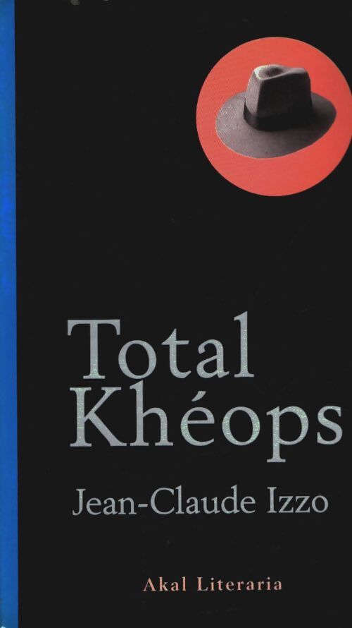 Livrenpoche : Total Khéops - Jean-Claude Izzo - Livre