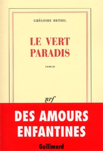 Livrenpoche : Le Vert paradis - Grégoire Hetzel - Livre