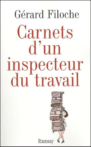 Livrenpoche : Les carnets noirs d'un inspecteur du travail - Gérard Filoche - Livre