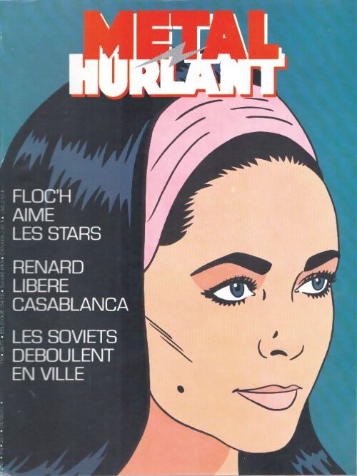 Livrenpoche : Métal Hurlant n°116 : Floc'h aime les stars / Renard libère Casablanca / Les soviets déboulent en ville - Collectif - Livre
