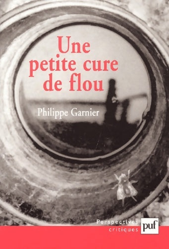 Livrenpoche : Une petite cure de flou - Philippe Garnier - Livre