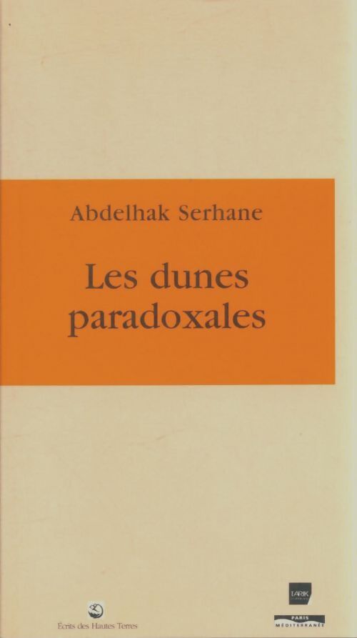 Livrenpoche : Les dunes paradoxales - Abdelhak Serhane - Livre