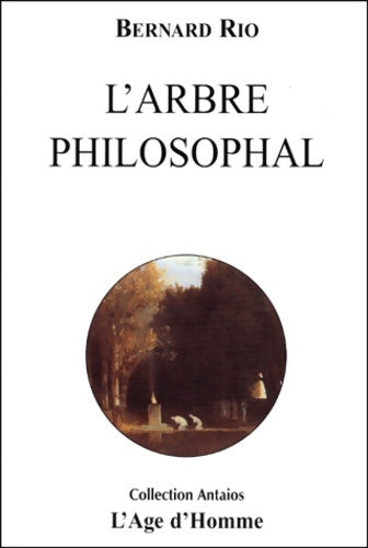 Livrenpoche : L'Arbre philosophal - Bernard Rio - Livre