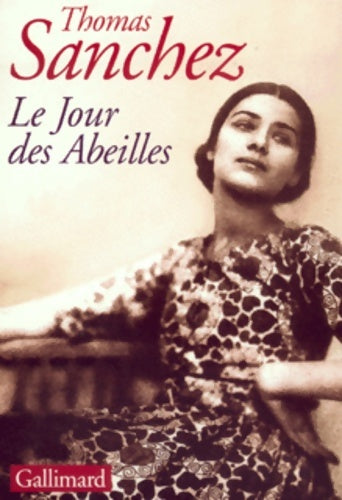 Livrenpoche : Le jour des abeilles - Thomas Sanchez - Livre