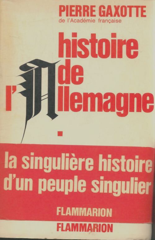 Livrenpoche : Histoire de l'Allemagne Tomes I et II - Pierre Gaxotte - Livre