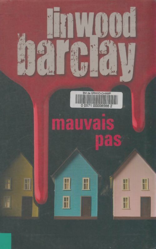 Livrenpoche : Mauvais pas - Linwood Barclay - Livre