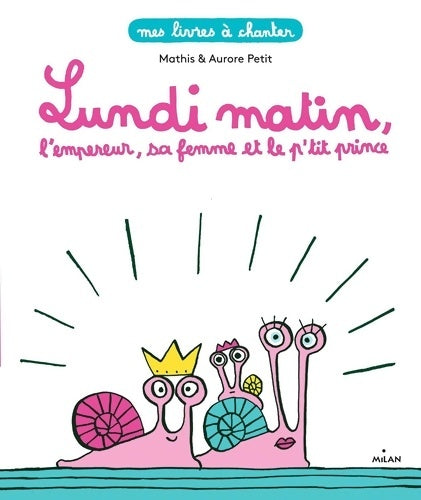Livrenpoche : Lundi matin l'empereur sa femme et le p'tit prince - Jean-Marc Mathis - Livre