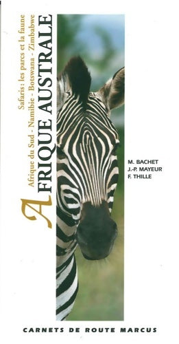 Livrenpoche : Afrique australe : Afrique du Sud - Namibie - Botswana - Zimbabwe - Magali Bachet - Livre