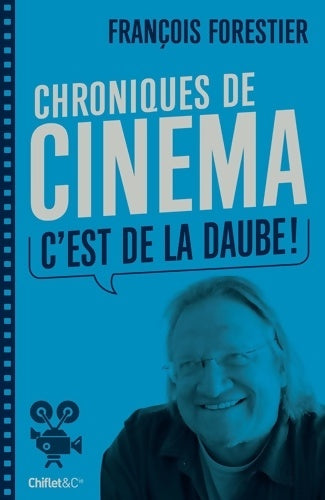 Livrenpoche : Chroniques de cinéma - François Forestier - Livre